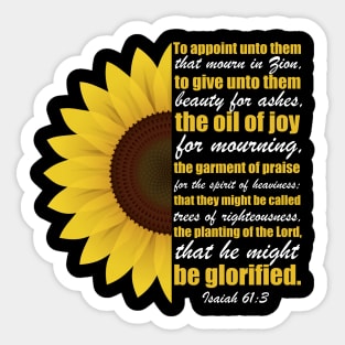 Isaiah 61:3  Beauty for Ashes Christian Sticker